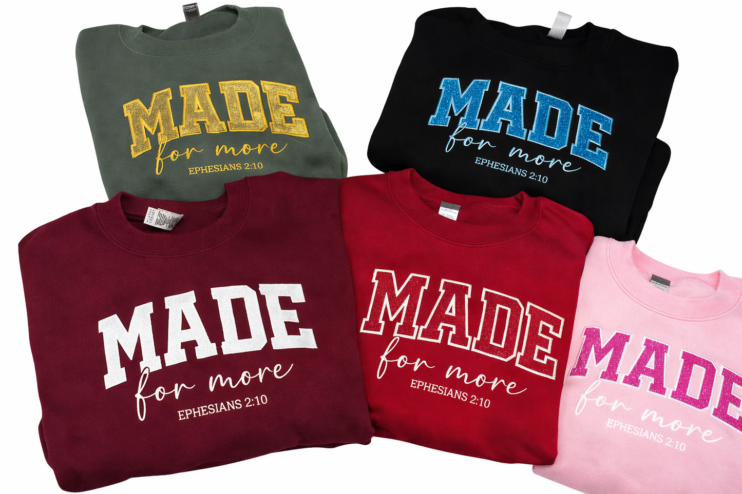 Made For More Sweatshirt