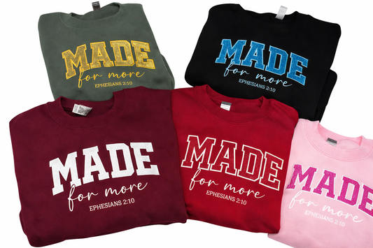 Made For More Sweatshirt