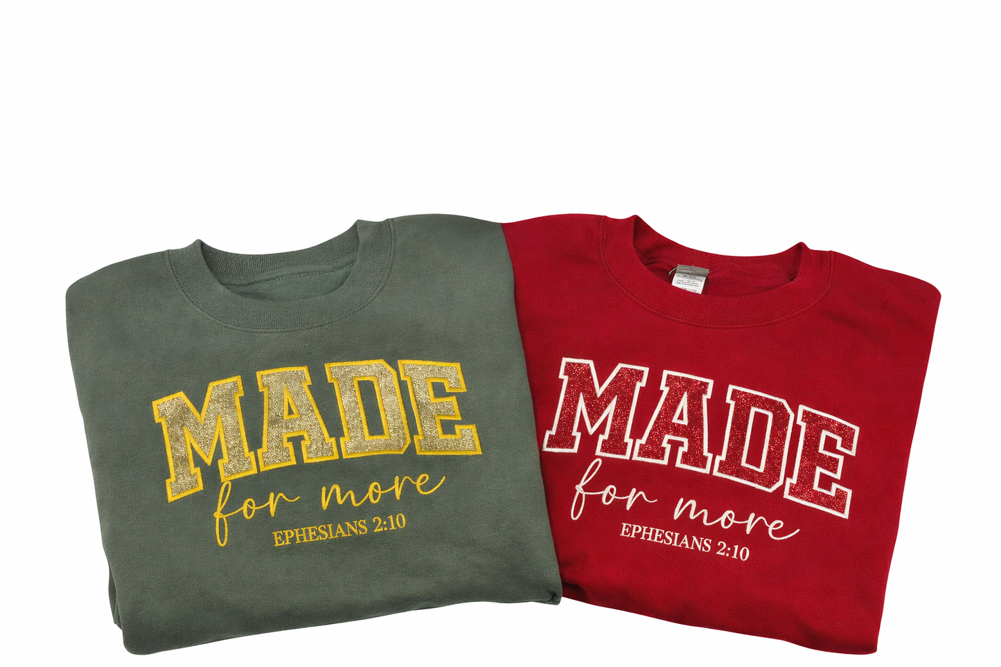 Made For More Sweatshirt